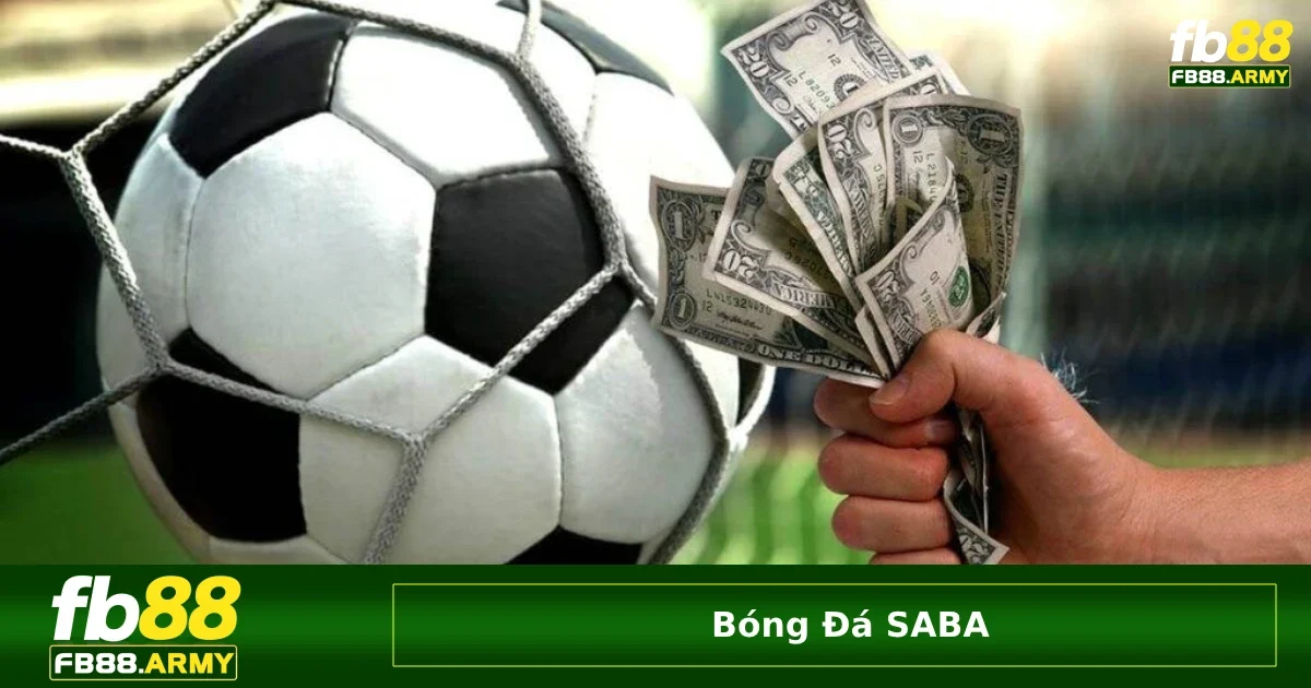 Bóng đá SABA có gì khác biệt với bóng đá thực
